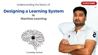 21 Designing a Learning System  Machine Learning  CSE Simplified Sagu amit learningproblem [upl. by Shewchuk]