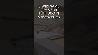 3 wirksame Tipps für Führung in Krisenzeiten [upl. by Razal]