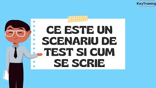 Ce este un scenariu de test test case si cum se scrie [upl. by Lodi]