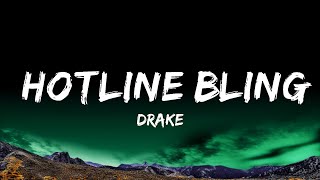 1 Hour  Drake  Hotline Bling Lyrics  Loop Lyrics Life [upl. by Callie]