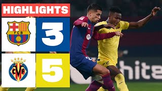 FC BARCELONA 3  5 VILLARREAL CF  RESUMEN LALIGA EA SPORTS [upl. by Zima]