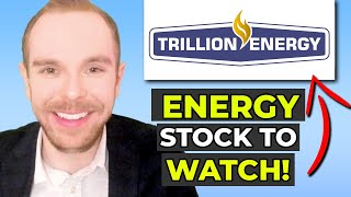 Trillion Energy  Energy Stock to Watch [upl. by Asereht]