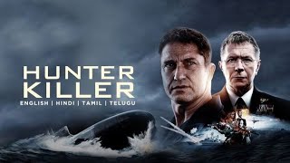 Hunter Killer 2018 Movie  Gerard Butler Gary Oldman Common  updates Review and Facts [upl. by Ford]