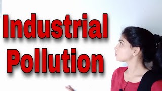 Industrial Pollution in detail lecture by Vandana sehra [upl. by Naraa]