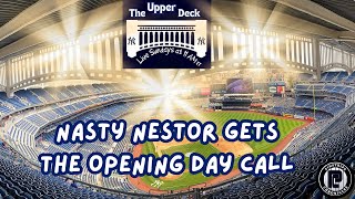 Nasty Nestor Gets The Opening Day Call [upl. by Sedrul]