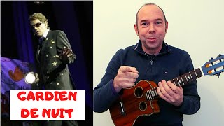 TUTO UKULELE  GARDIEN DE NUIT Francis Cabrel [upl. by Hallett]