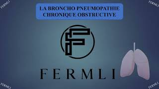 7 LA BRONCHO PNEUMOPATHIE CHRONIQUE OBSTRUCTIVE [upl. by Winna994]