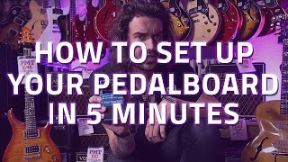 How To Set Up Your Pedalboard in 5 Minutes  Beginners Guide To Guitar Pedals [upl. by Etiuqram516]