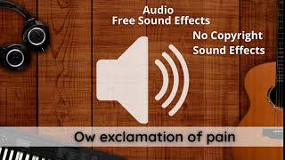 Ow exclamation of pain  Free Sound effect HD No Copyright Sound Effects [upl. by Rosamund]