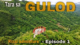 TARA SA GULOD scenic view Brgy Laiban Tanay Rizal Rizal Adventure Episode 1 [upl. by Oilcareh397]