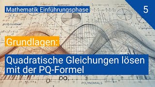 Quadratische Gleichungen lösen – Die PQFormel einfach erklärt [upl. by Kirre]