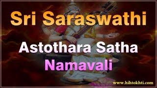 Saraswati Astothara Satha Namavali  Sri Saraswathi Ashtotharam  Saraswati Astotharam [upl. by Nykal]