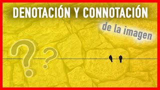 Denotación y Connotación de la imagen  Análisis [upl. by Aikemot]