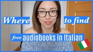 Where to find free audiobooks in Italian  Dove trovare audiolibri gratuiti in italiano [upl. by Hubbard]