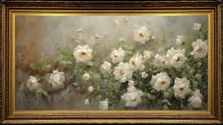 White Roses Garden Vintage Oil Painting  Framed Art Screensaver for TV [upl. by Eiznekcm]