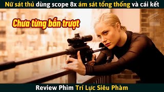 Review Phim Nữ Sát Thủ Ám Sát Tổng Thống Không Ngờ Đều Nằm Trong Kế Hoạch Của Ông Ta [upl. by Henig]