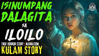 KULAM NG SINUMPANG DALAGITA SA ILOILO  Aswang True Story [upl. by Adnamal]