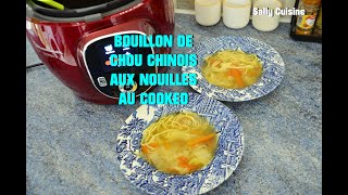 BOUILLON DE CHOU CHINOIS AUX NOUILLES AU COOKEO  SALLY CUISINE Episode 38 [upl. by Annawek]