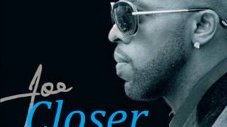 Joe  Closer 2011 [upl. by Airym]