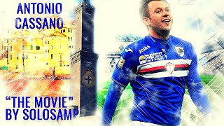 Antonio Cassano ● quotThe Moviequot ● All Goals Skills and Assist in Sampdoria ● HD Highlights by SOLOSAMP [upl. by Volpe]