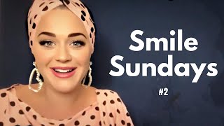 Katy Perry Smile Sundays 2 [upl. by Yessak]