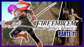 Serie  Fire Emblem Three Houses  Parte 11  ¡Shamir nos rechaza mientras Catherine nos mira [upl. by Alekin]