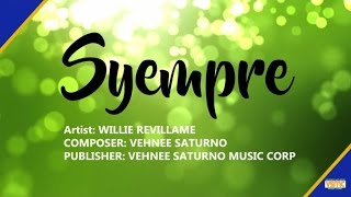 Willie Revillame  Syempre Official Lyric Video [upl. by Nrubloc979]