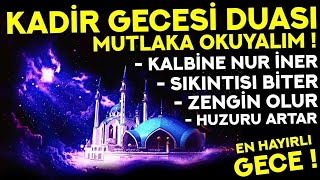 SÜBHANALLAH  Kim Bu Duayı KADİR GECESİ Okursa DERTLERİBİTER ZENGİN OLUR   Kadir Gecesi Duası [upl. by Ydnat877]