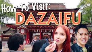 HOW TO VISIT DAZAIFU TENMANGU SHRINE 太宰府天満宮に行ってみよう！ [upl. by Merill]