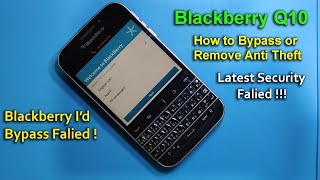 Blackberry Q10 Phone Stuck on WiFi Setup Bypass  Blackberry I’d Bypass Latest Security Falied [upl. by Ridan968]