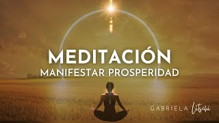 Meditación Poderosa Manifestar 💯 Éxito y Prosperidad ✨ meditación 15 minutos GabrielaLitschi [upl. by Brandice]