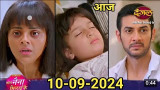 Kanaks health is delicate because of Hansini ll 10 september 2024 ll Tose Naina Milaike ll Promo [upl. by Tavi]