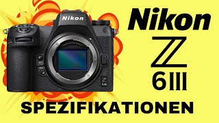 Das sollen die Nikon Z6III Spezifikationen sein  sie könnte großartig werden 🤩 [upl. by Lanod]