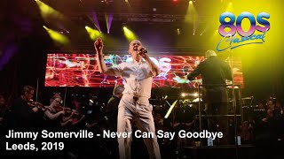 Jimmy Somerville  Never Can Say Goodbye  80s Classical 2019 [upl. by Colyer74]