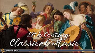 Classical Music from the 18th Century [upl. by Noby983]