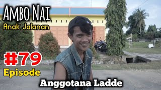 Ambo Nai Episode 79 Anak Jalanan  Anggotana Ladde  Balik Layar  Komedi Bugis [upl. by Akcirederf]