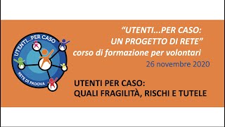 2° incontro CORSO di FORMAZIONE RETE quotUTENTI PER CASOquot [upl. by Aneehsat]