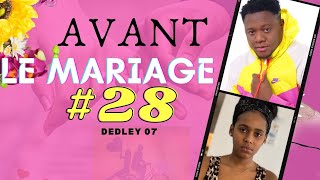 AVANT LE MARIAGE PART 28 comedie musicale [upl. by Fillender]