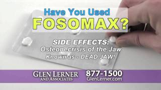 Injury Lawyer Glen Lerner  Dangerous Drug Fosamax Dead Jaw Injury [upl. by Puri]