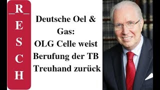 Deutsche Oel amp Gas OLG Celle weist Berufung der TB Treuhand zurück [upl. by Zsa625]