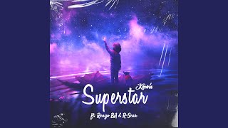 Superstar feat Renzo BA amp RScar [upl. by Magena]