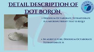 DOT Boron  Detail Description Molecular Formulae Alternate Names Agriculture [upl. by Kcirevam]