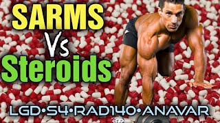 SARMS vs Steroids MY Current Cycle amp Experiences  LGD4033 vs S4 vs RAD140 vs Anavar [upl. by Yednarb307]