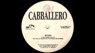 Cabballero  Hymn German Rave Remix 1995 Rave [upl. by Gleeson]