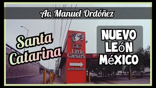 Av Manuel Ordóñez en Santa Catarina Nuevo León México [upl. by Eltotsira]