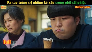 Ra tay trừng trị những kẻ xấu trong giới tài phiệt  Review phim Hàn [upl. by Odnaloy]