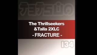 The Thrillseekers amp Talla 2XLC  Fracture Sebastian Brandt Remix [upl. by Godden796]