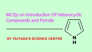 mcqs on Heterocyclic Compounds Part1 [upl. by Annecorinne]