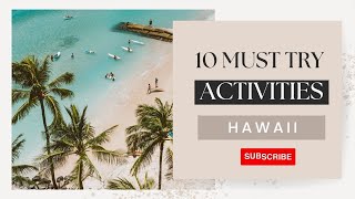 Hawaiis Paradise 10 Unforgettable Activities to Try [upl. by Harahs]