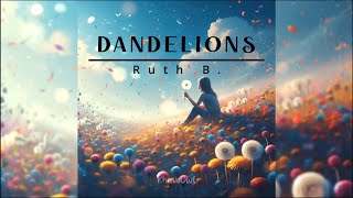 DANDELIONS  Ruth B Lyrics  Sub español [upl. by Hsirehc]